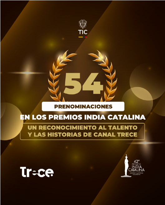Canal Trece: el canal con más prenominaciones en los India Catalina 2026